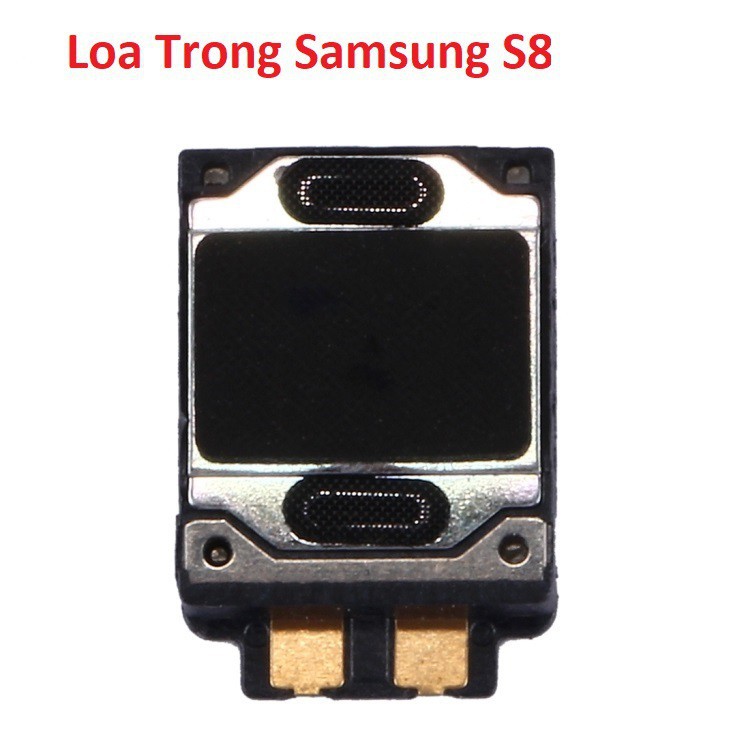 Loa Trong Samsung S8, Loa Tai Nghe, Ringer Buzzer Chính Hãng