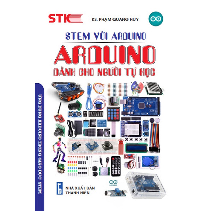 Sách - STEM Với Arduino Arduino Dành Cho Người Tự Học