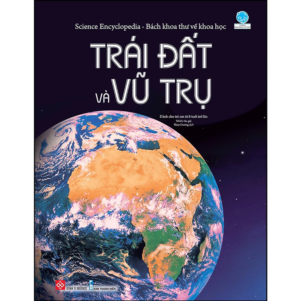 Sách - Science encyclopedia - Bách khoa thư về khoa học - Trái đất và vũ trụ