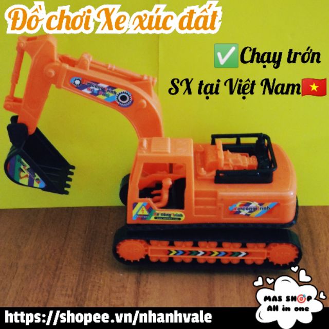 Đồ chơi xe xúc đất, cào đất / Sản xuất tại Việt Nam🇻🇳