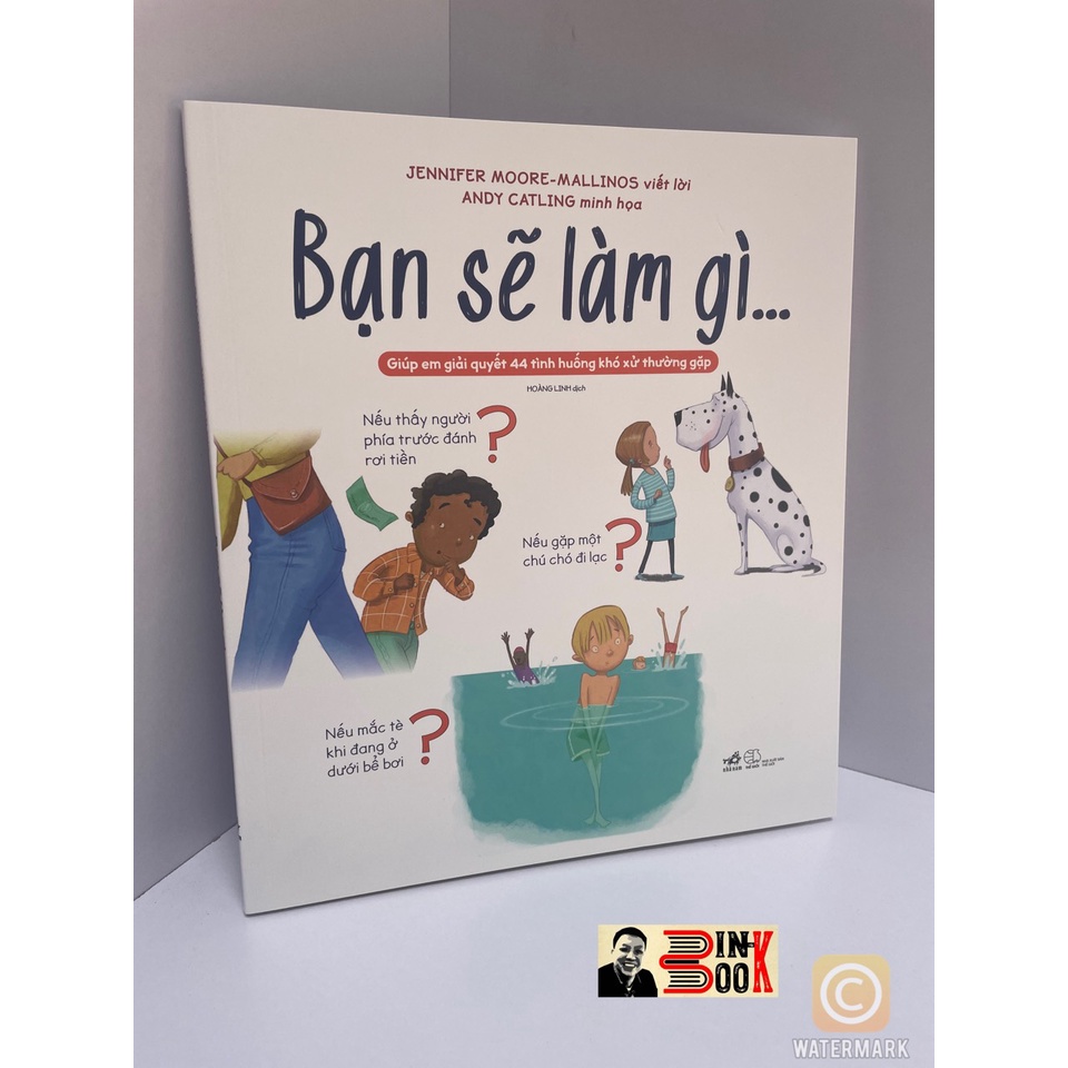 Sách - Bạn sẽ làm gì - Jennifer Moore-Mallinos - Bình Book