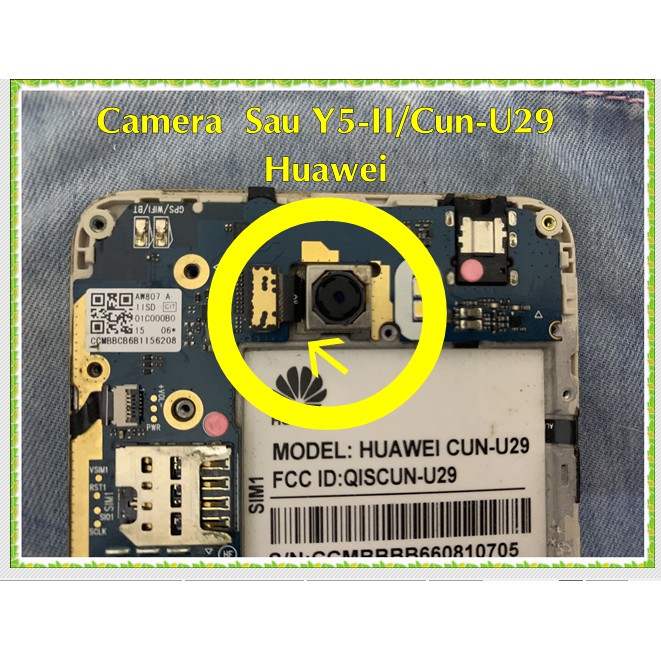 Camera Sau Y5-II-Cun U29 Huawei (cũ Tháo Máy)