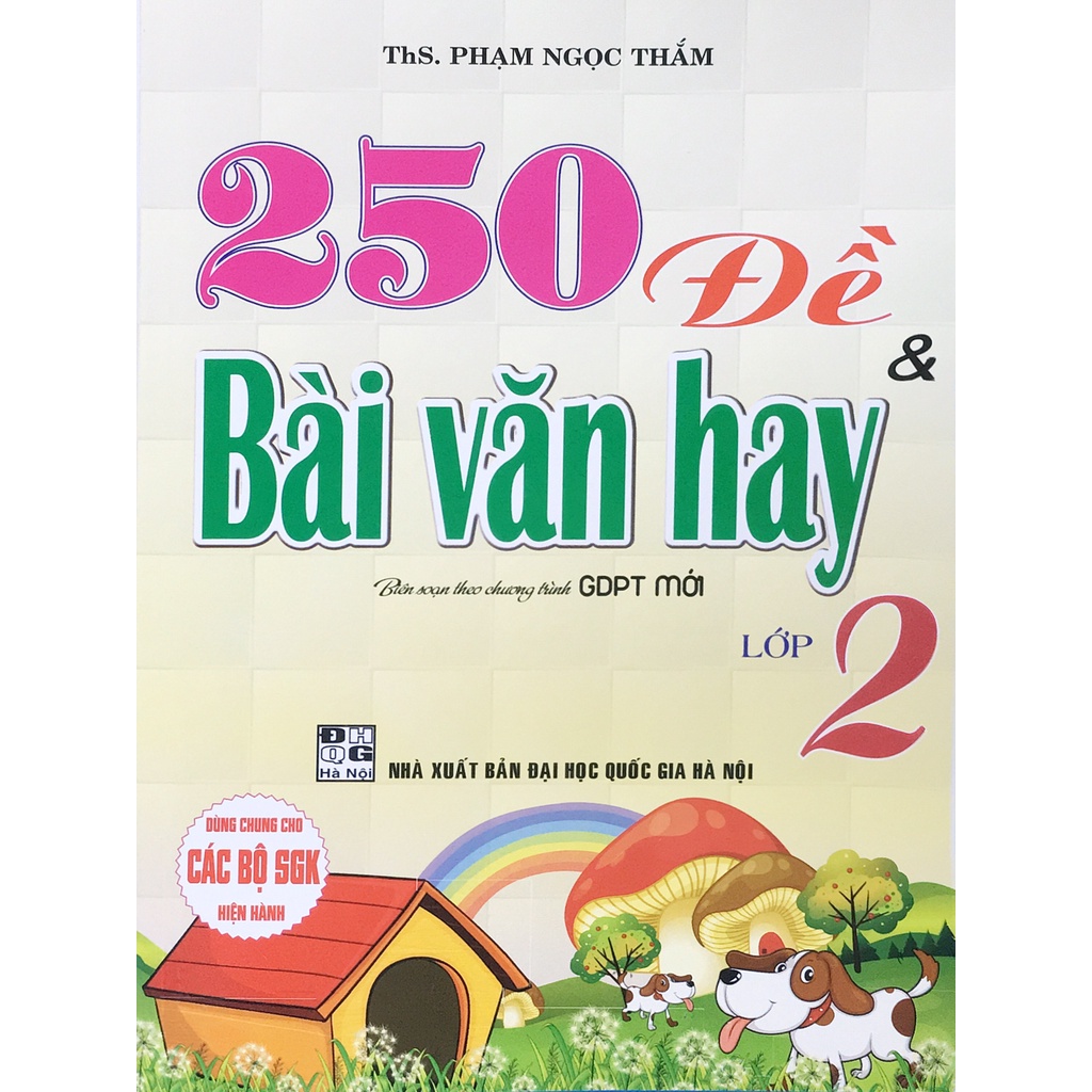 Sách - 250 đề và bài văn hay lớp 2 - Biên soạn theo chương trình GDPT mới dùng cho các bộ SGK hiện hành - HA