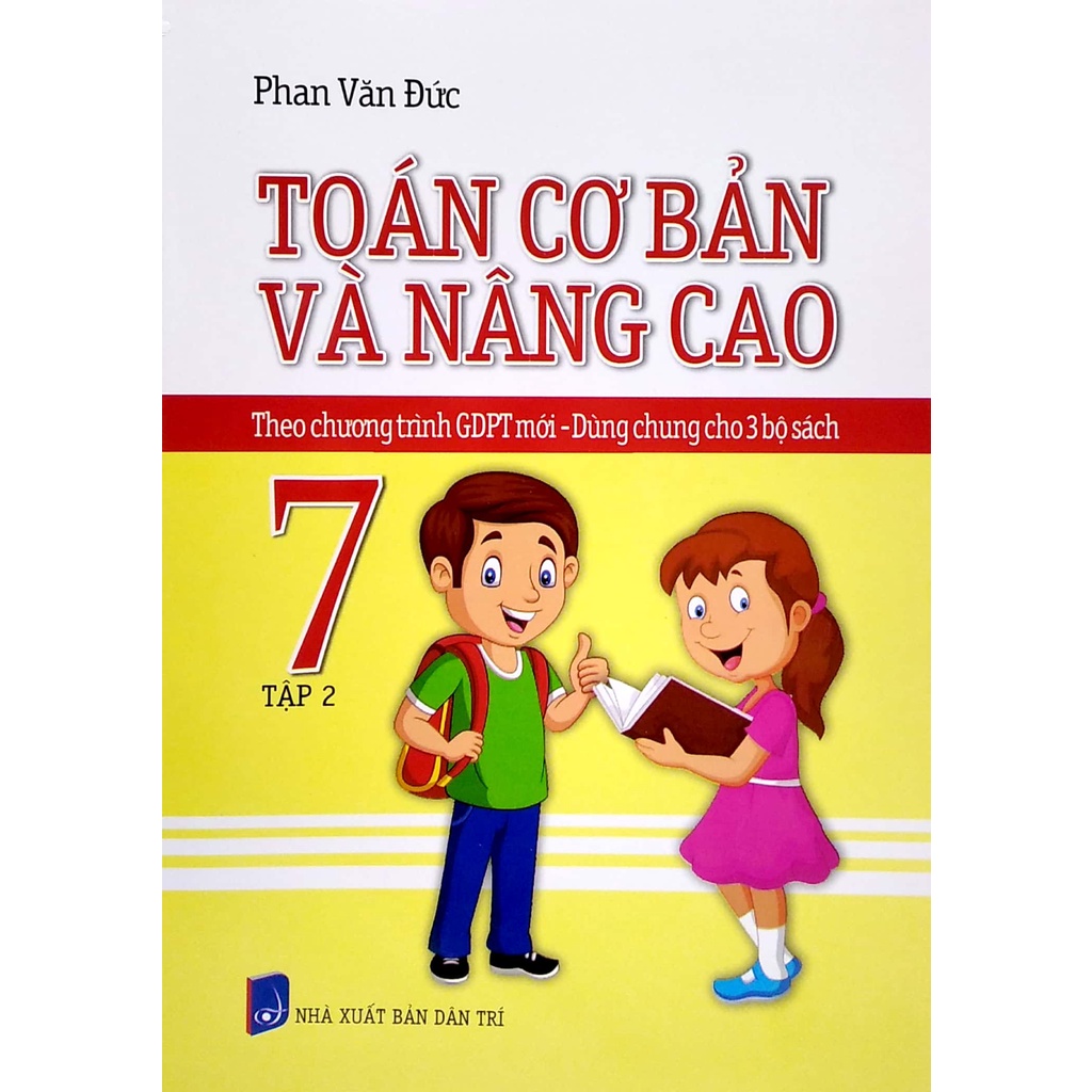 Sách Toán Cơ Bản Và Nâng Cao 7 - Tập 2 (Theo Chương Trình GDPT Mới - Dùng Chung Cho 3 Bộ Sách)