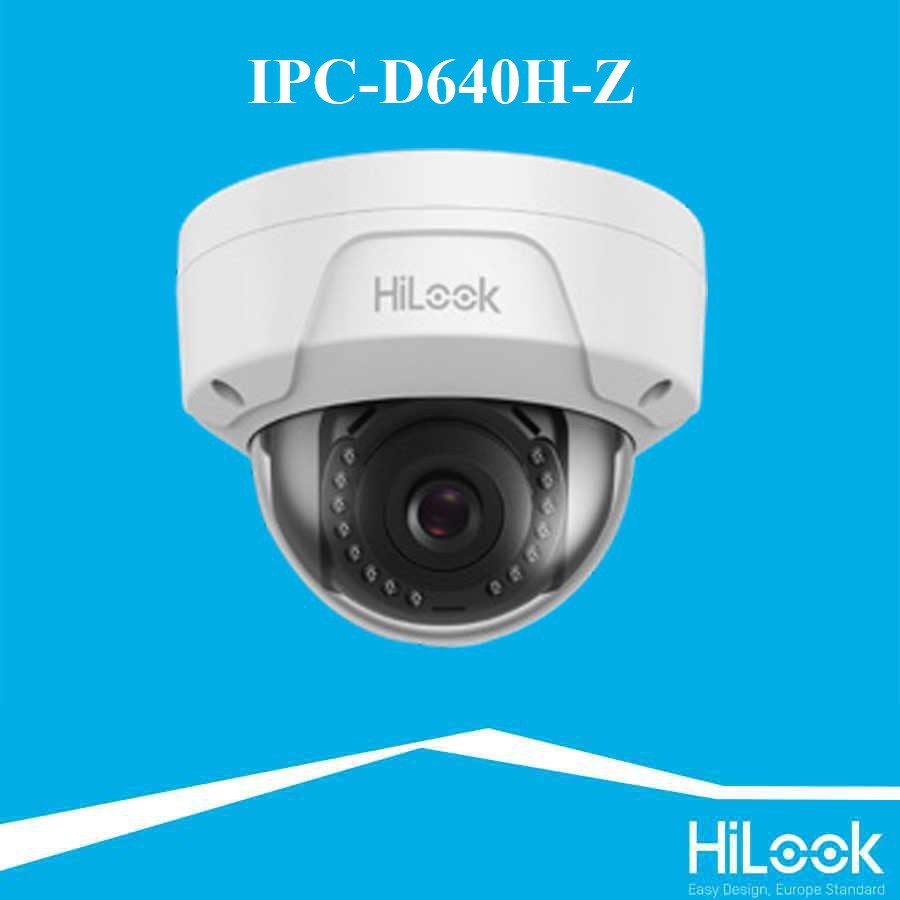 Camera IP Dome hồng ngoại 4.0 Megapixel HILOOK IPC-D640H-Z - Thay đổi tiêu cự - Hàng chính hãng