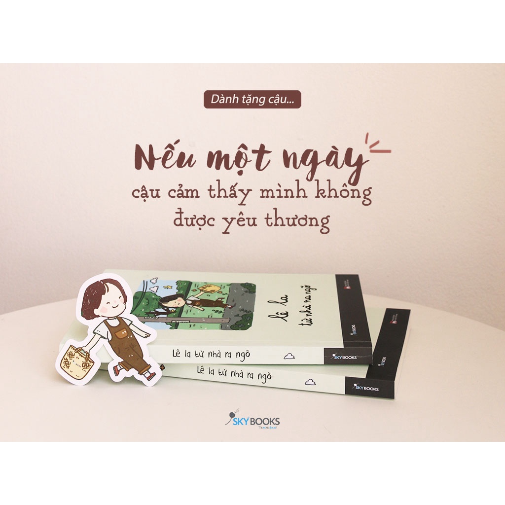Sách Skybooks - Lê La Từ Nhà Ra Ngõ