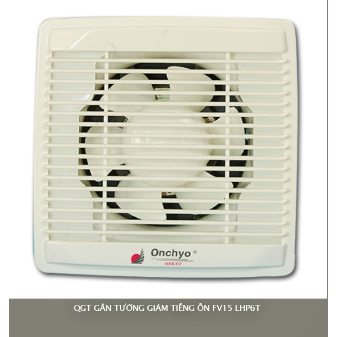 Quạt hút âm tường phòng tắm Onchyo FV15 LHP6T-1W