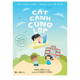 Sách - Cất cánh cùng lớp 1 tác giả Phan Hồ Điệp