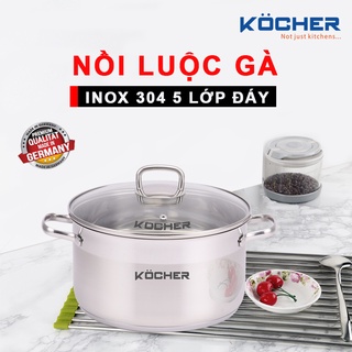 Nồi luộc gà inox 304 có nắp kính cường lực cao cấp 5 lớp đáy dày dặn KOCHER size 24cm