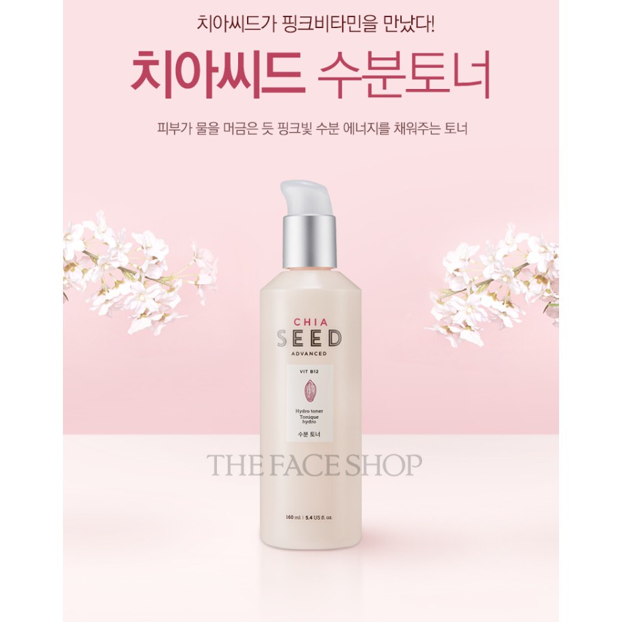 Nước hoa hồng dưỡng ẩm trắng da se khít lỗ chân lông chống lão hóa The Face Shop Chia Seed Advanced Hydro Toner 160ml