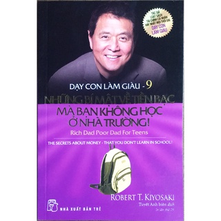 Sách – Dạy con làm giàu - 9 - những bí mật về tiền bạc mà bạn không học ở nhà trường