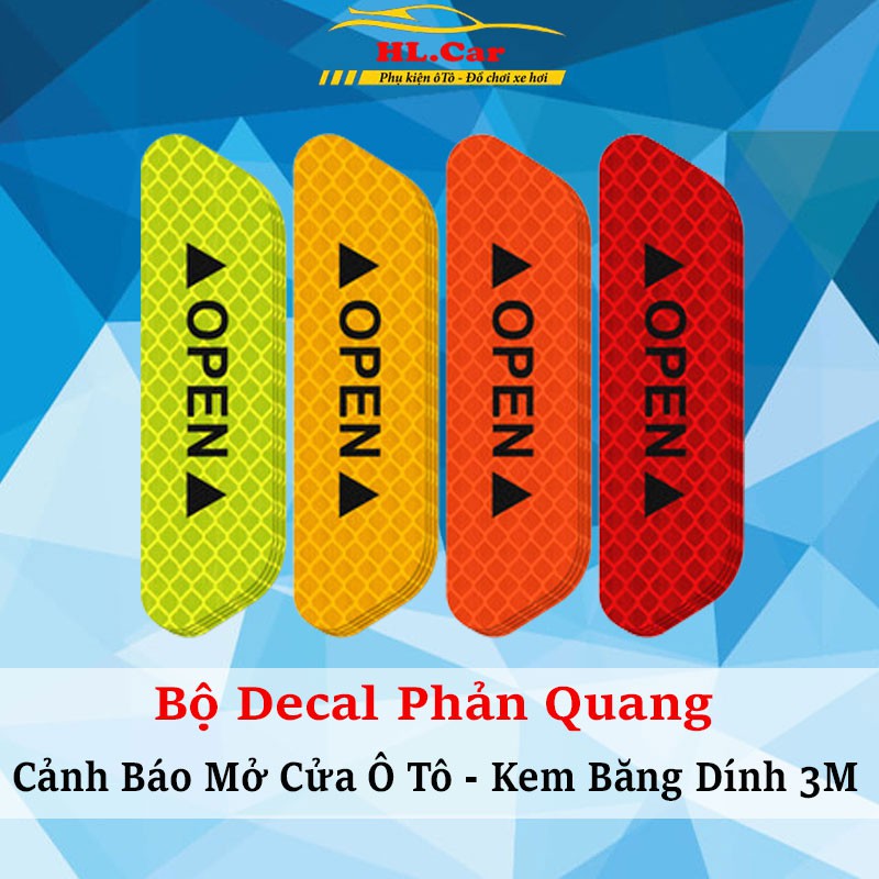 Bộ 4 Decal Dán Phản Quang Ô Tô Cảnh Báo Mở Cửa Ô Tô Tiện Lợi - Có Băng Dính 3M Đi Kèm Theo Bộ