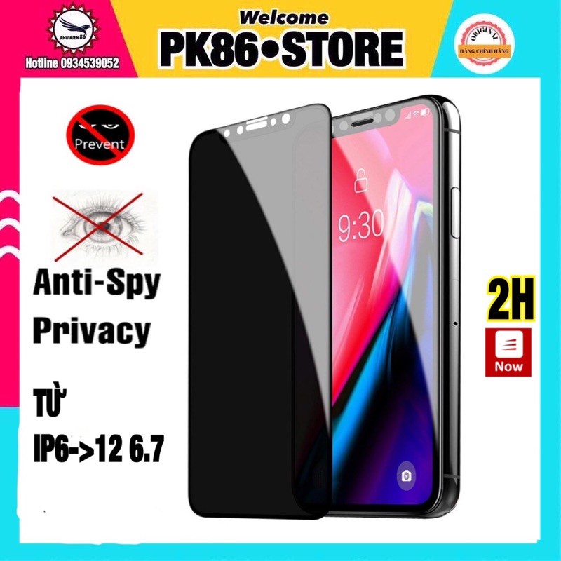 Dán cường lực iPhone, cường lực chống nhìn trộm iPhone6/7plus/8plus/Xs/Xsmax/11/11promax/12promax