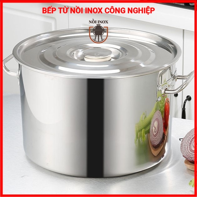 Nồi inox lớn (16L-22L-32L-46L-56L) đảm bảo ăn toàn. Nồi inox lớn luộc gà, dùng được cho bếp từ, ba đáy siêu dày