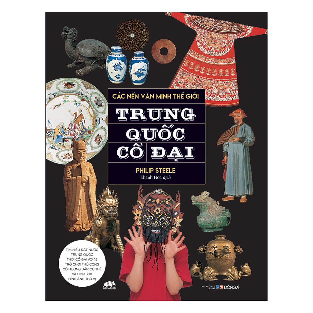 Các Nền Văn Minh Thế Giới - Trung Quốc Cổ Đại