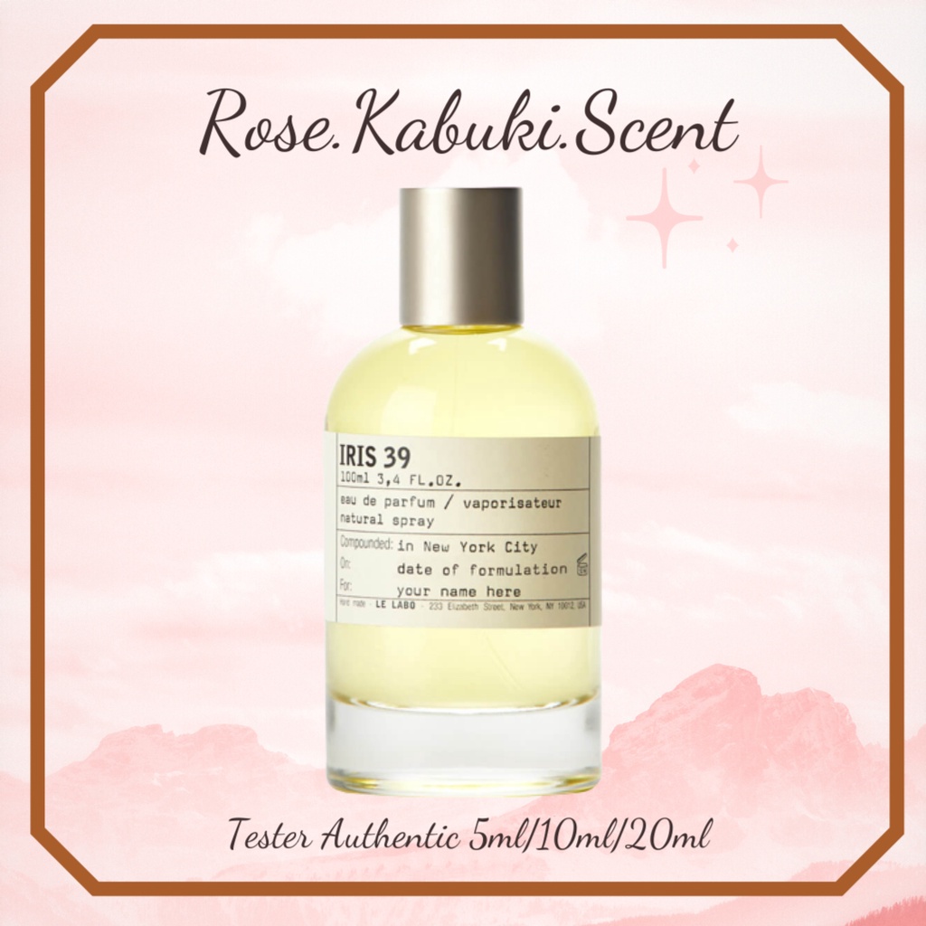 𝑹𝒐𝒔𝒆 𝑲𝒂𝒃𝒖𝒌𝒊_ Nước hoa dùng thử Le Labo Iris 39