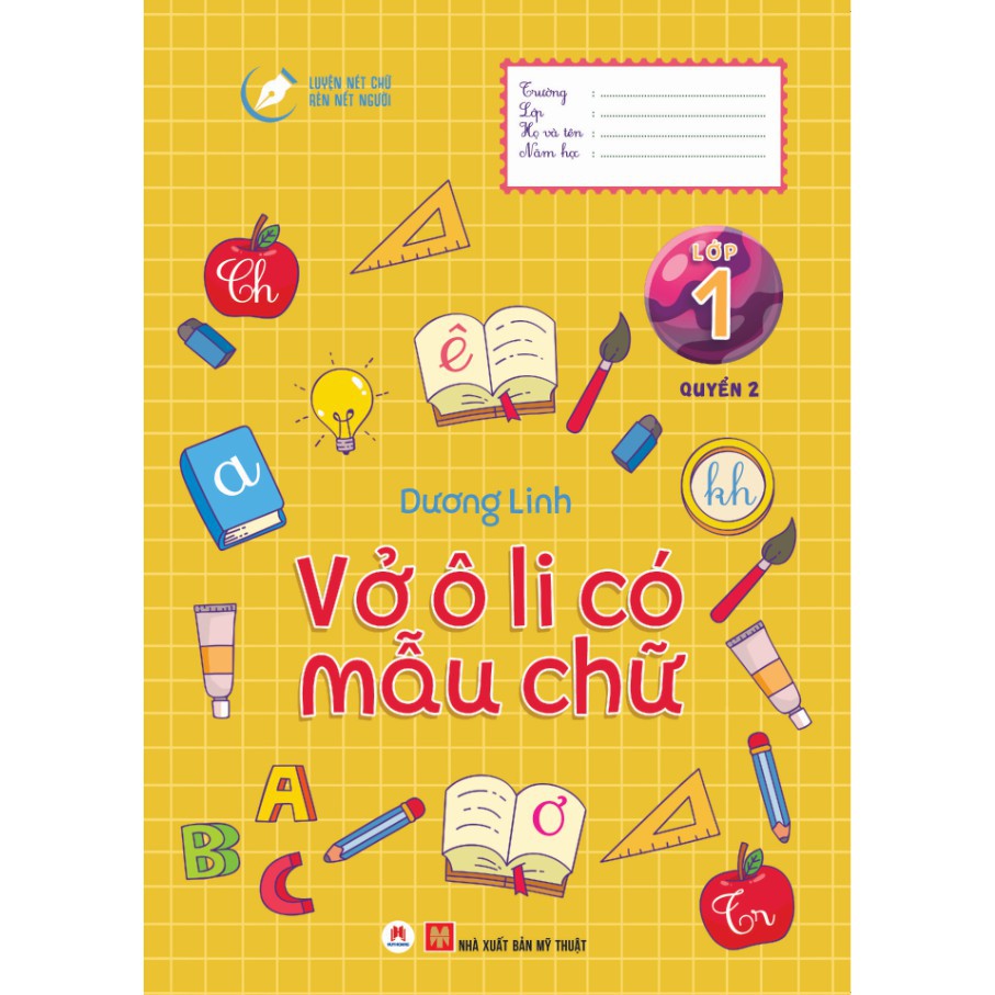 [Mã BMBAU50 giảm 7% đơn 99K] Sách - Luyện Nét Chữ Rèn Nết Người - Vở Ô Li Có Mẫu Chữ - Lớp 1 (Quyển 2)