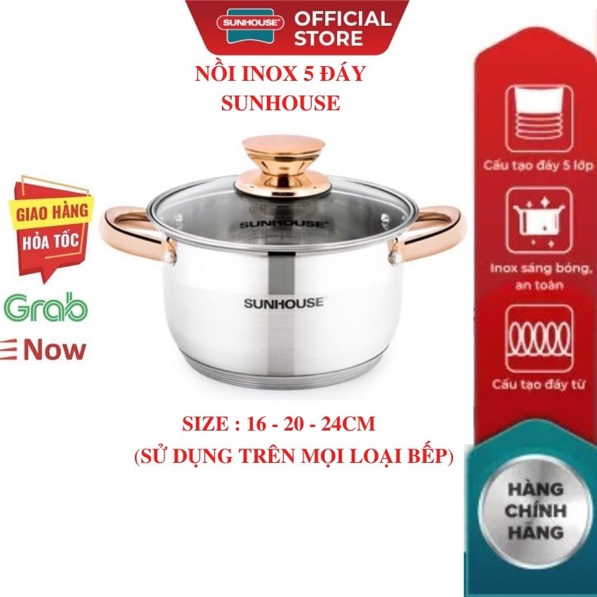 Nồi inox bếp từ 5 đáy nắp kính SUNHOUSE 16-20-24 CM Siêu Dày (dùng được trên mọi loại bếp)