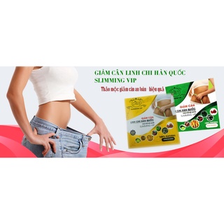[VIP] Giảm cân linh chi hàn quốc ( giảm 7-9kg) [GIẢM X2 DIET - MẪU MỚI]