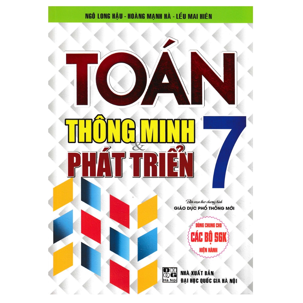 Sách - Toán Thông Minh Và Phát Triển Lớp 7 (Dùng Chung Cho Các Bộ SGK Mới Hiện Hành)