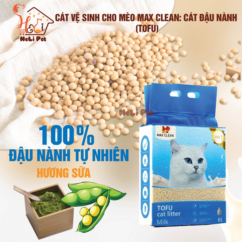 Cát Đậu Nành Max Clean Cát Vệ Sinh Cao Cấp Cho Mèo Siêu Vón Cục Không Bụi Hương Sữa HeLiPet