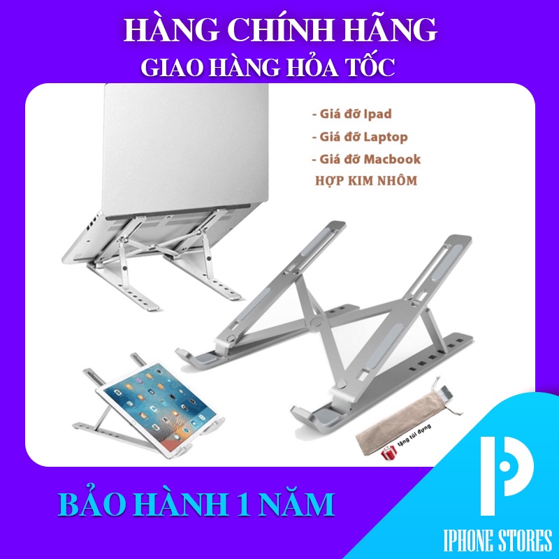 Giá đỡ LAPTOP, MACBOOK, IPAD bằng nhôm có thể điều chỉnh được độ cao, đế tản nhiệt laptop, đế kê laptop nhôm cao cấp