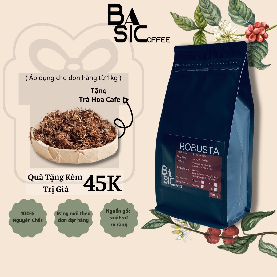 Cà Phê Robusta Nguyên Chất Rang Mộc 100% Hương Vị Đắng Đầm Hậu Ngọt Thơm Nồng Cafe Sạch Đăk Lăk Basic Coffee