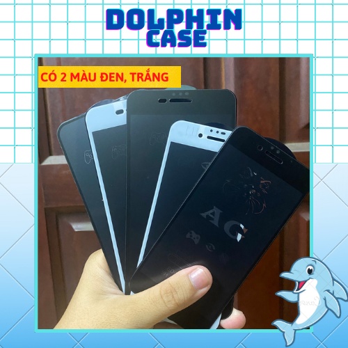 Kính cường lực iphone chống bám vân tay mồ hôi full màn nhám đủ size 6/7/8/X/11/12/13/Plus/Max/Pro/Promax - Dolphin Case
