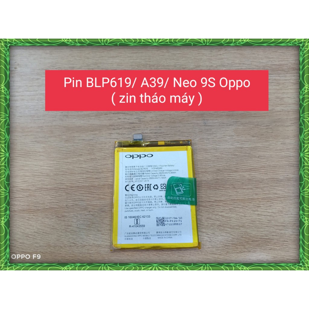 Pin BLP619-A39- Neo 9s Oppo ( Zin tháo máy)