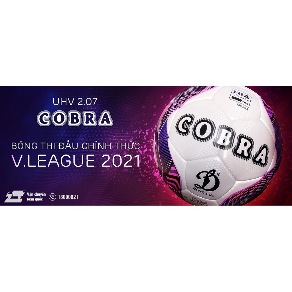 Bóng động lực chính hãng thi đấu V league 2021 Uhv 2.07 Cobra