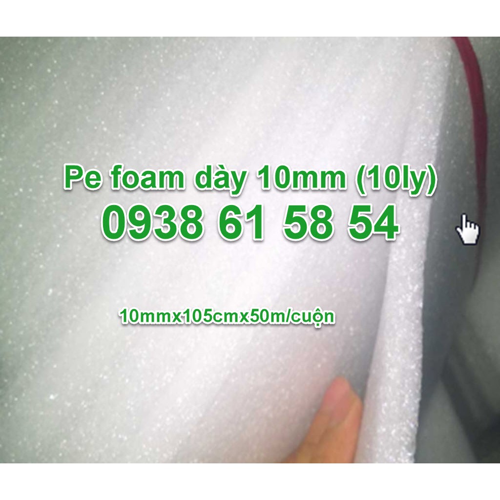 Mút PE Foam Dày 10mm/ ly Bọc Chèn Chống Va Đập