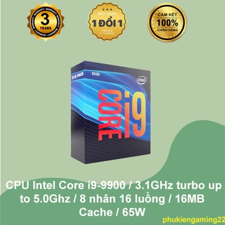 Vi xử lý CPU Intel Core i9-9900 / 3.1GHz turbo up to 5.0Ghz / 8 nhân 16 luồng / 16MB Cache / 65W - Hàng chính hãng