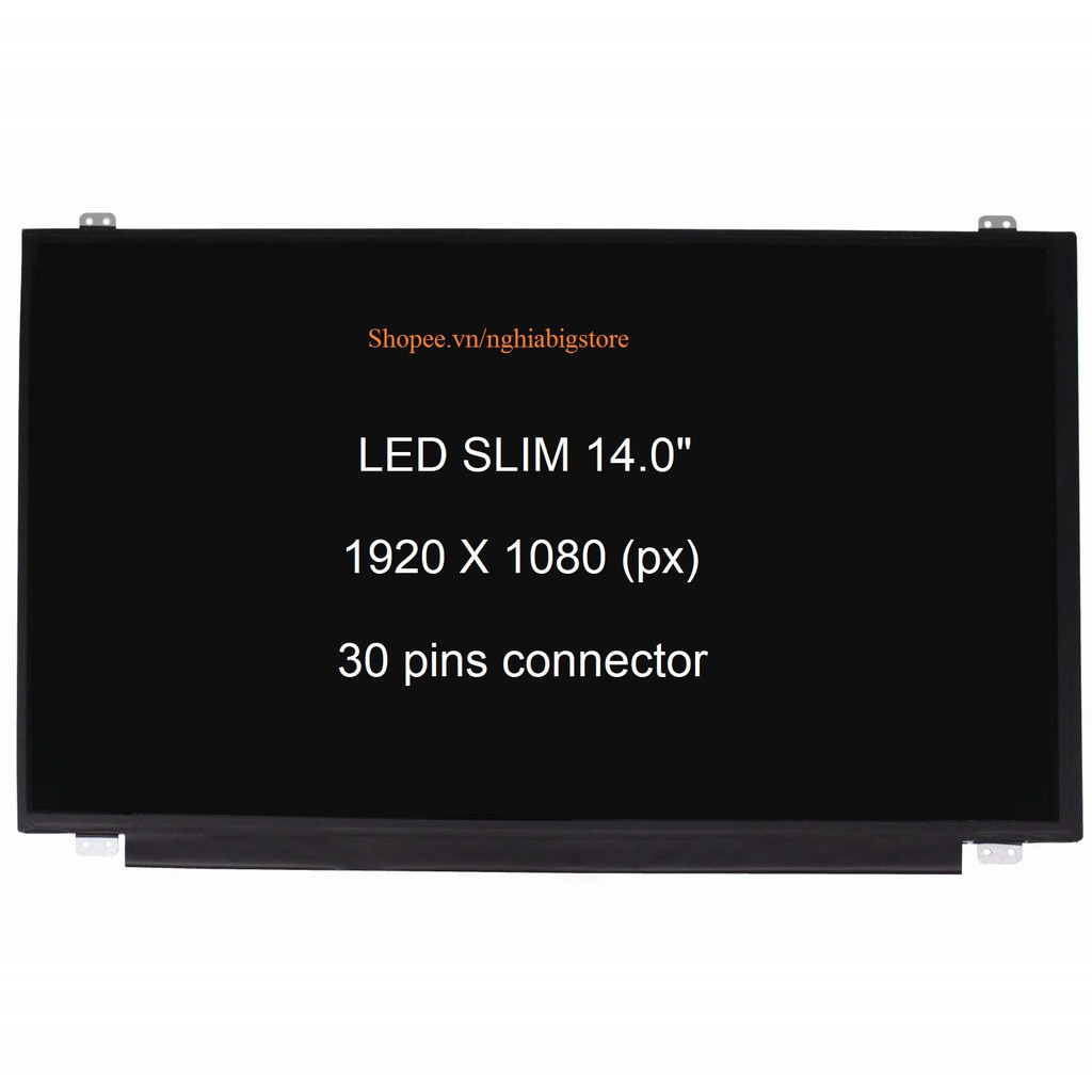Màn Hình Laptop 14.0" LED Slim 30 pin IPS FHD 1920 x 1080 Thay Thế Cho Acer, HP, Dell, Lenovo, Toshiba, LG