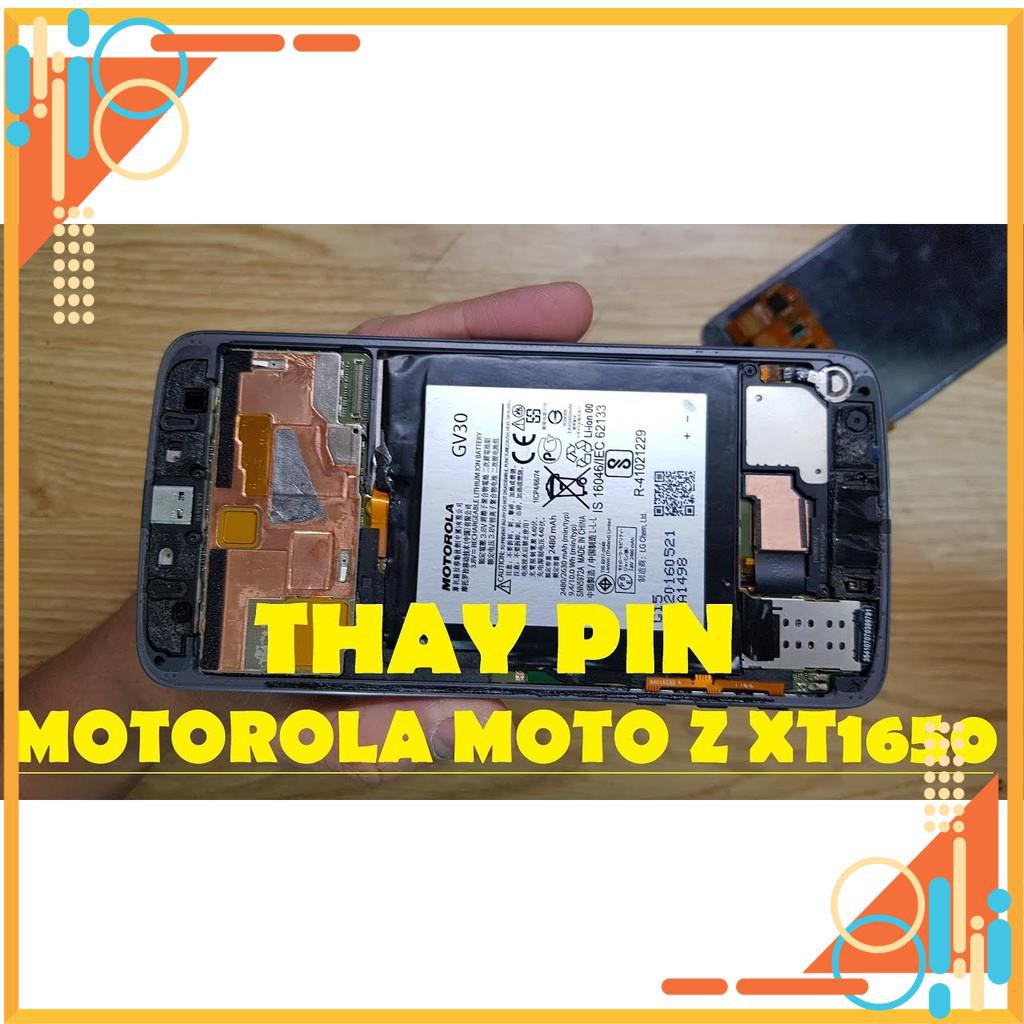 Thay pin Motorola Moto Z (XT1650) GV30 2630mAh Zin - Bảo hành 3 tháng