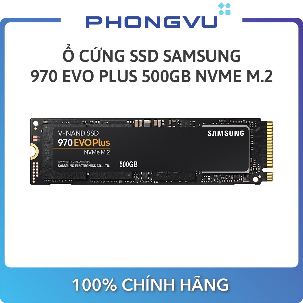 ổ cứng SSD Samsung 970 EVO PLUS 500GB NVMe M.2 (MZ-V7S500BW) - Bảo hành 60 tháng