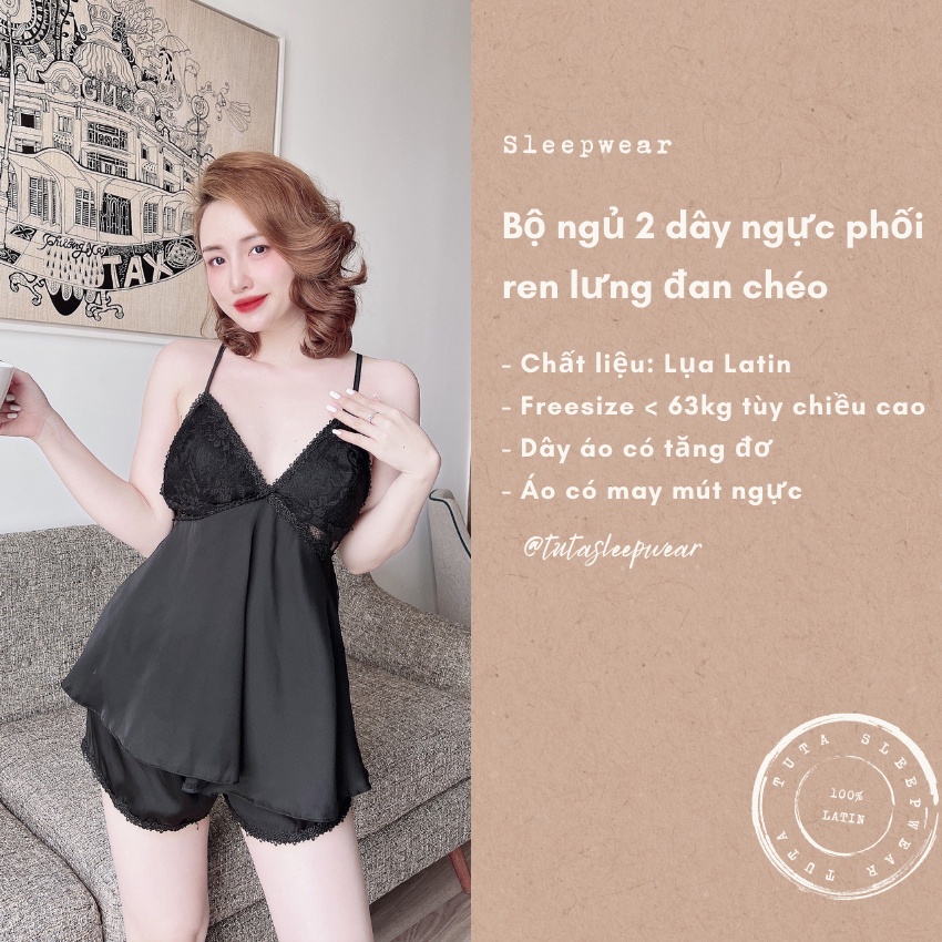 Bộ ngủ 2 dây phối ren gợi cảm TUTA đồ bộ mặc nhà sexy lưng đan chéo - dn010