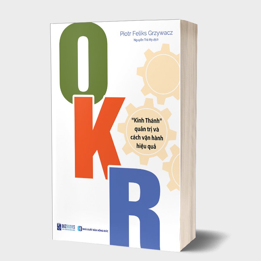 Sách - Trọn bộ Quản trị và vận hành doanh nghiệp từ A - Z: PDCA + OKR + OJT + KPT + 100 chỉ số xây dựng KPI