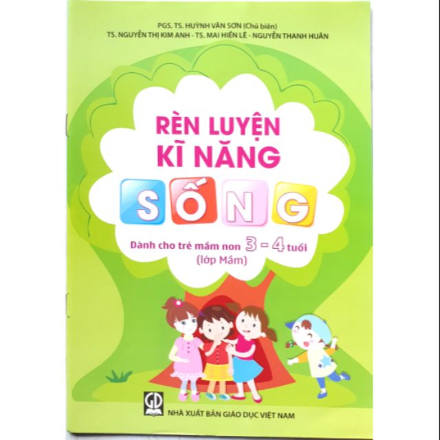 Rèn luyện kĩ năng sống dành cho trẻ mầm non 3 - 4 tuổi lớp mầm