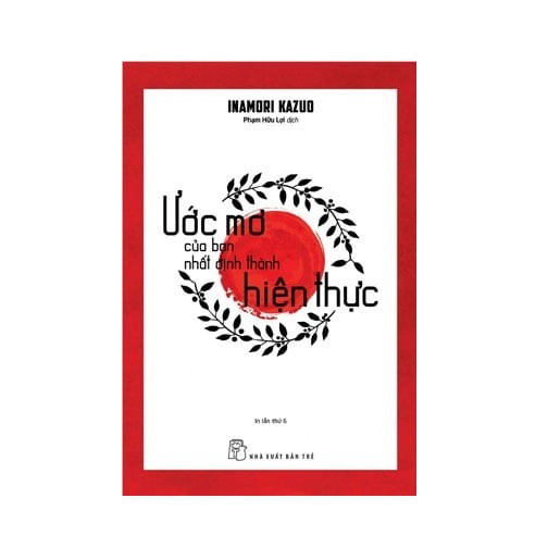 Sách - Ước Mơ Của Bạn Nhất Định Thành Hiện Thực - 8934974151586 - NXB Trẻ