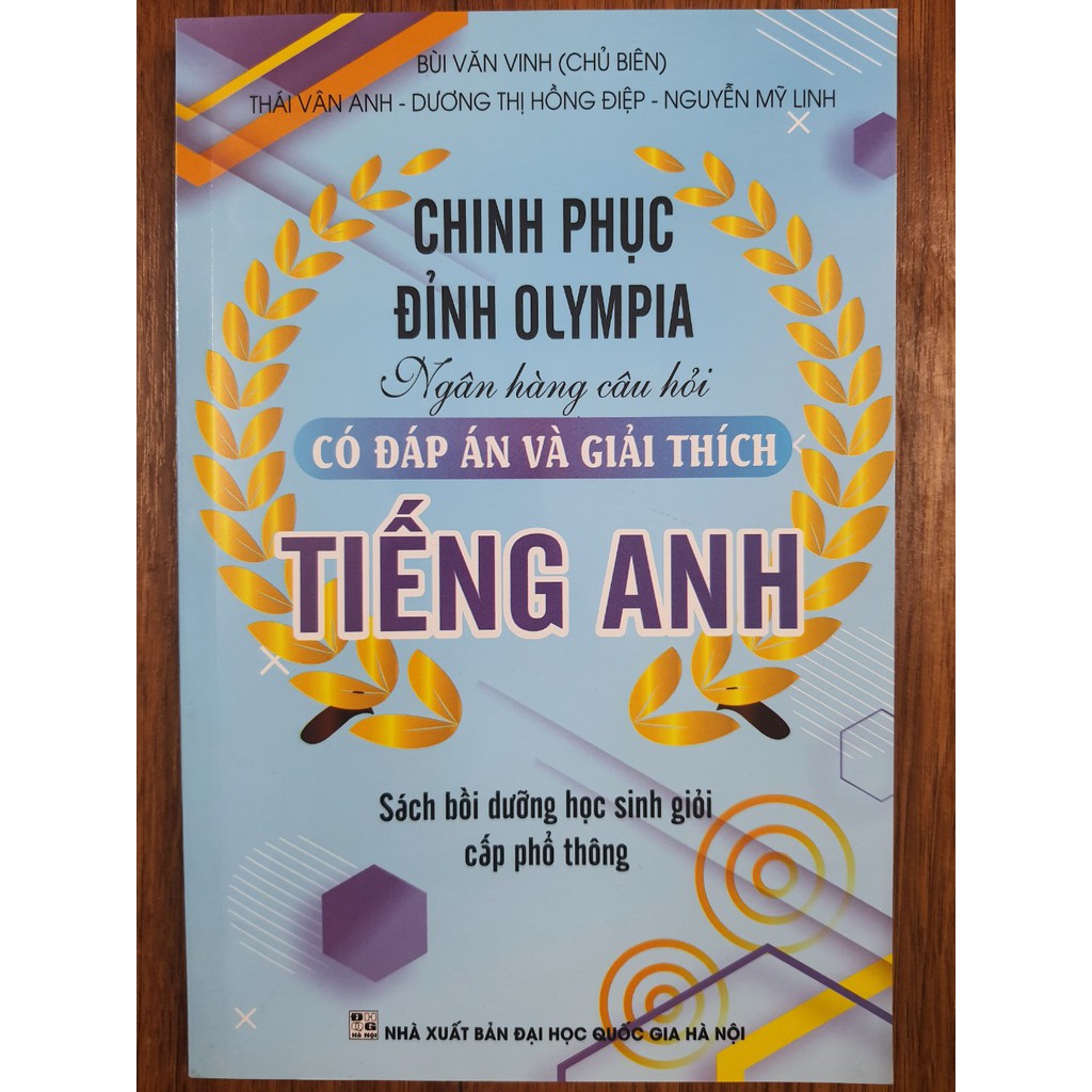 Sách - Chinh phục đỉnh OLYMPIA ngân hàng câu hỏi có đáp án và giải thích Tiếng Anh