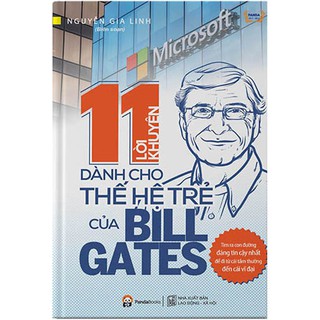 Sách - 11 Lời khuyên dành cho thế hệ trẻ của Bill Gates