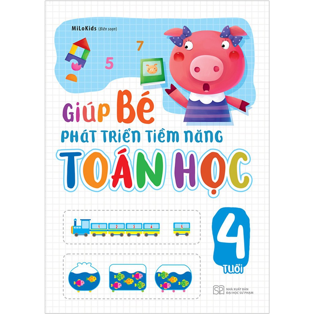 Sách - Giúp Bé Phát Triển Tiềm Năng Toán Học 4 Tuổi