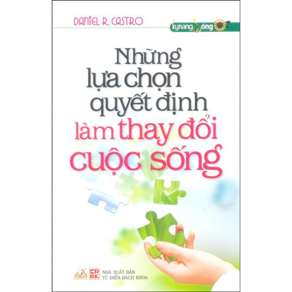 Sách - Những Lựa Chọn Quyết Định Làm Thay Đổi Cuộc Sống