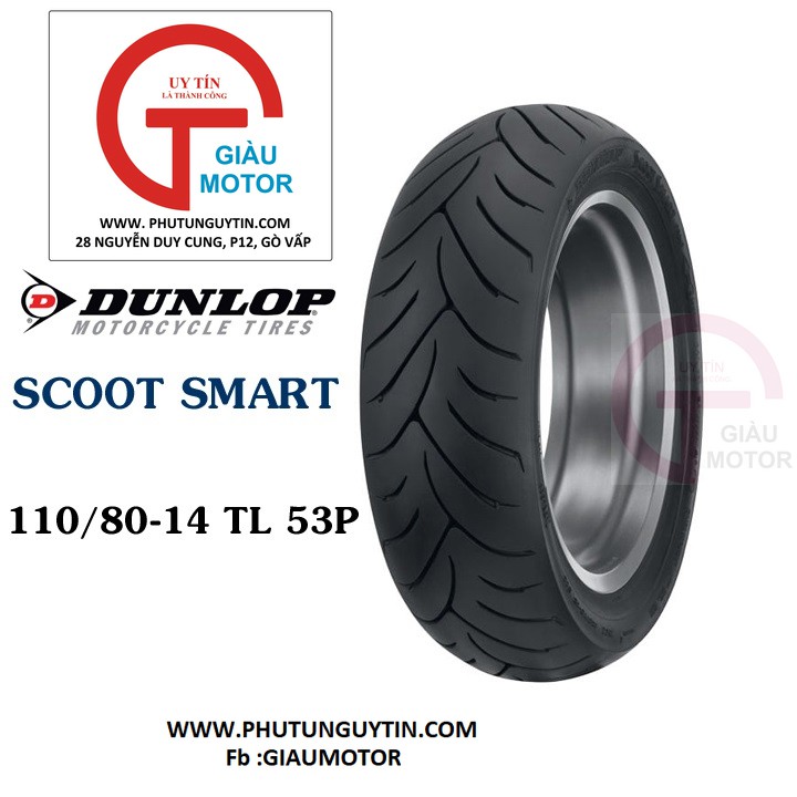 Lốp Dunlop 110.80-14 SCOOTSMART TL 53P Vỏ xe máy Dunlop size 110-80-14 SCOOTSMART TL 53P