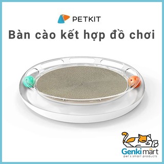 Bàn cào móng Petkit kết hợp bóng đồ chơi
