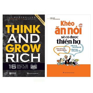 Combo Think And Grow Rich - 16 Nguyên Tắc Nghĩ Giàu, Làm Giàu Trong Thế Kỉ 21 + Khéo Ăn Nói Sẽ Có Được Thiên Hạ