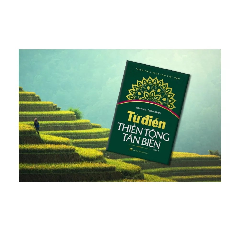 Sách - Từ Điển Thiền Tông Tân Biên (Tập 1) (HT)