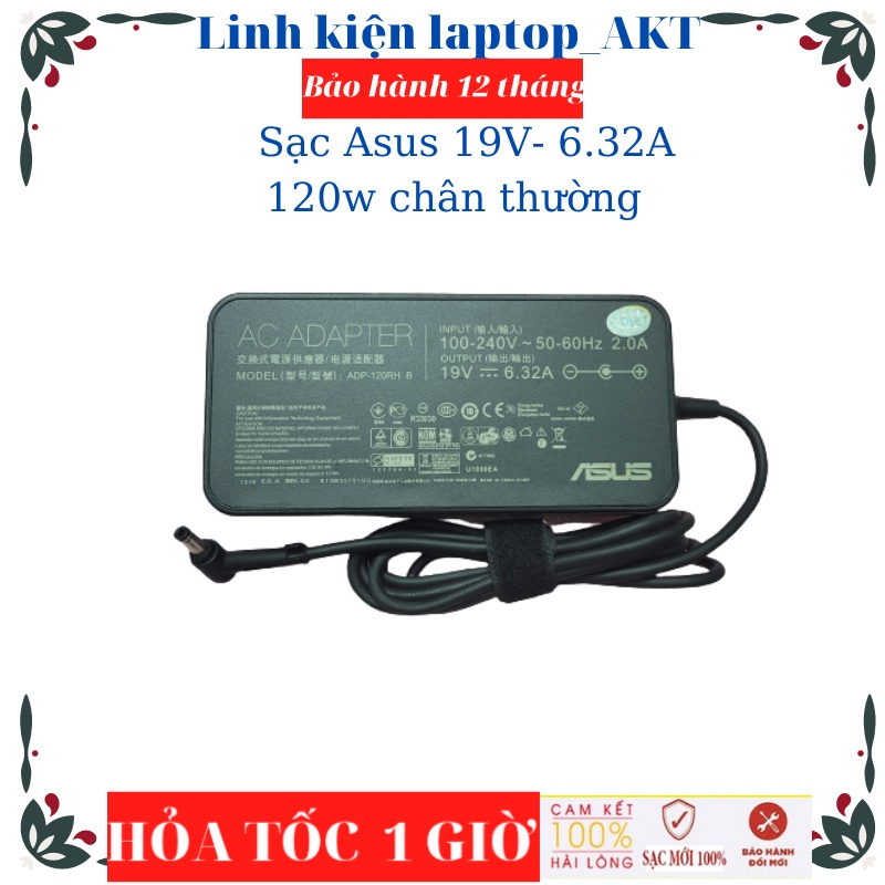 Sạc Laptop Asus 19V- 6.32A- 120-ZIN chân thườngGL551 GL552 GL553 G771 GL752 GL753 FX53 Q535 G551 X550 X580 X750