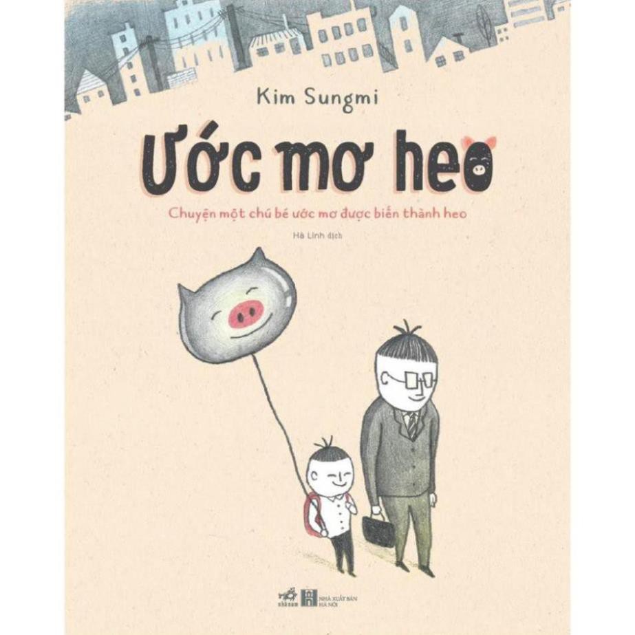 Sách - Ước Mơ Heo (Nhã Nam)