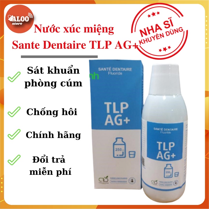 Nước xúc miệng sát khuẩn Nano Bạc Sante Dentaire TLP AG+